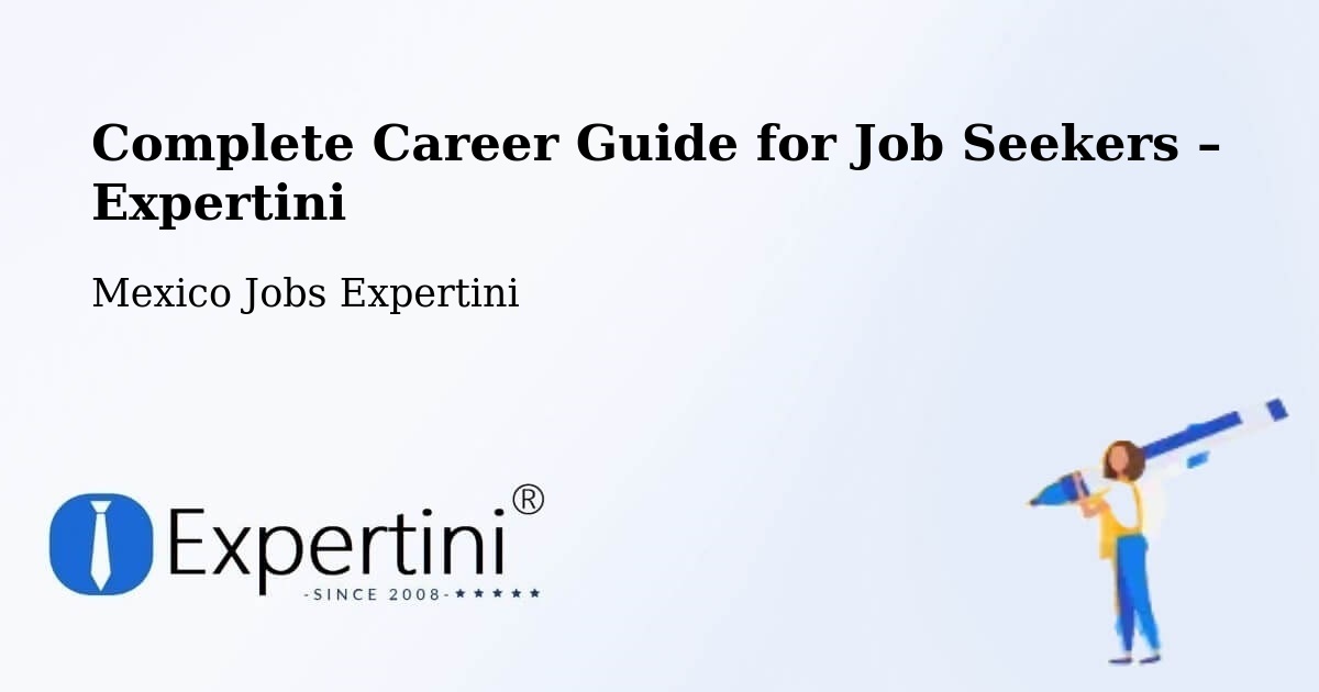 Career Guide for Job Seekers – Soledad Salinas - Soledad Salinas, Mexico Jobs Expertini